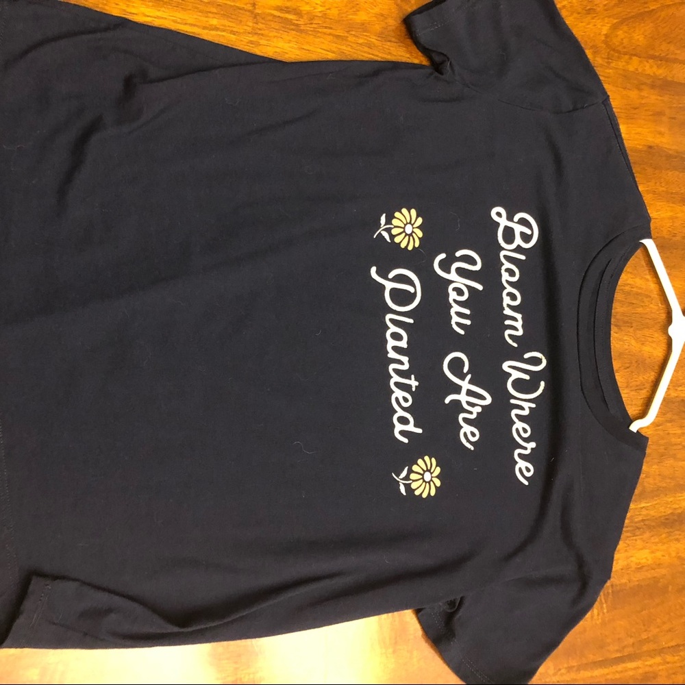Bloom where you are planted tee